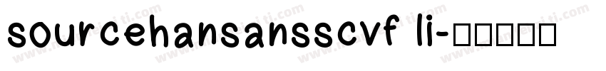 sourcehansansscvf li字体转换